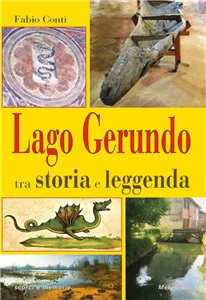 "LAGO GERUNDO" - TRA STORIA E LEGGENDA